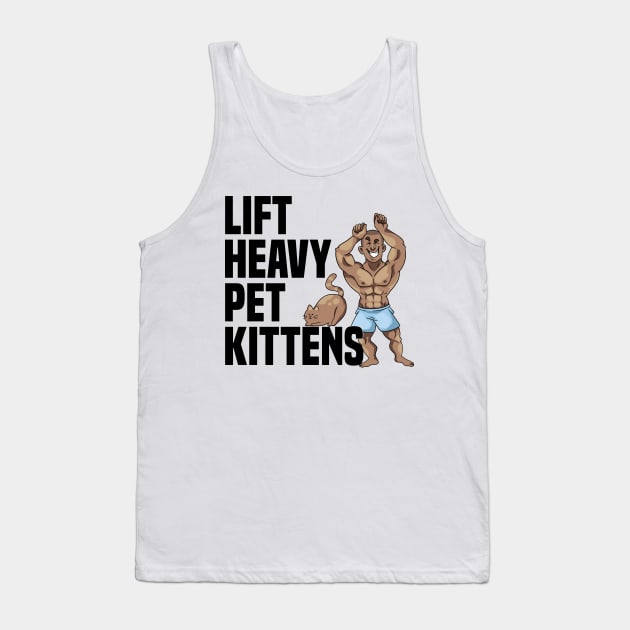 Lift Heavy Pet Kittens Weight Lifter Funny Gym Workout Tank Top by badCasperTess